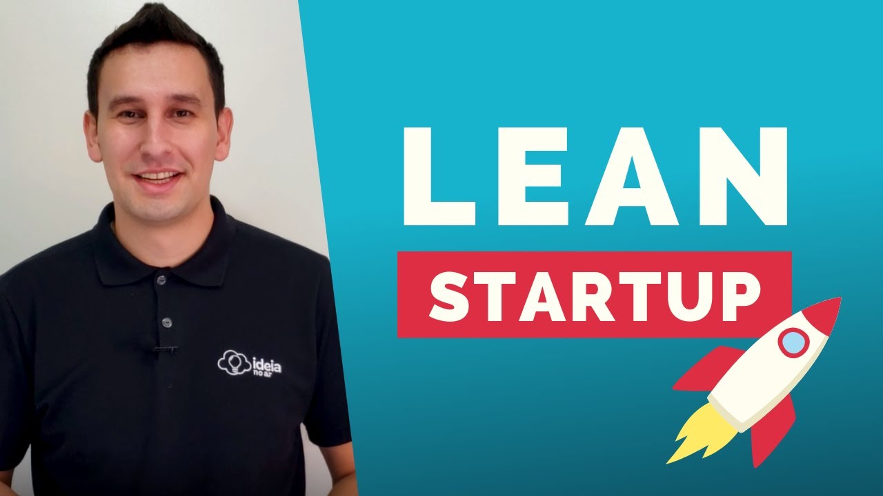 Lean Startup: Como criar uma startup enxuta