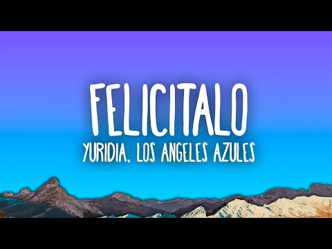 Yuridia, Los Angeles Azules - Felicitalo