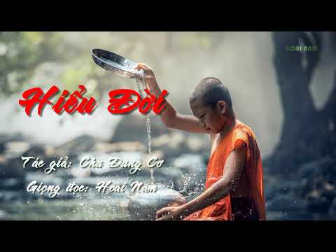 HIỂU ĐỜI - Chu Dung Cơ