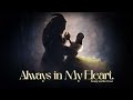 Always In My Heart Romantic Love Song Lyrics Romance Love