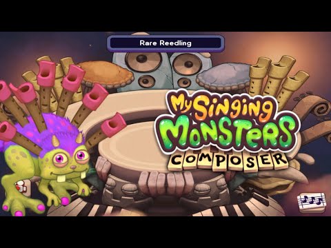 My Singing Monsters Composer - Rare Reedling (All Sounds and Animations)