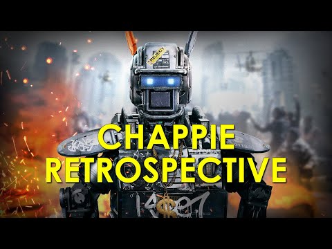 Chappie (2015) Retrospective/Review