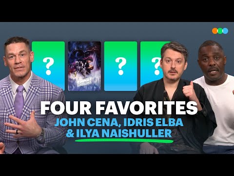 Four Favorites with John Cena, Idris Elba and Ilya Naishuller