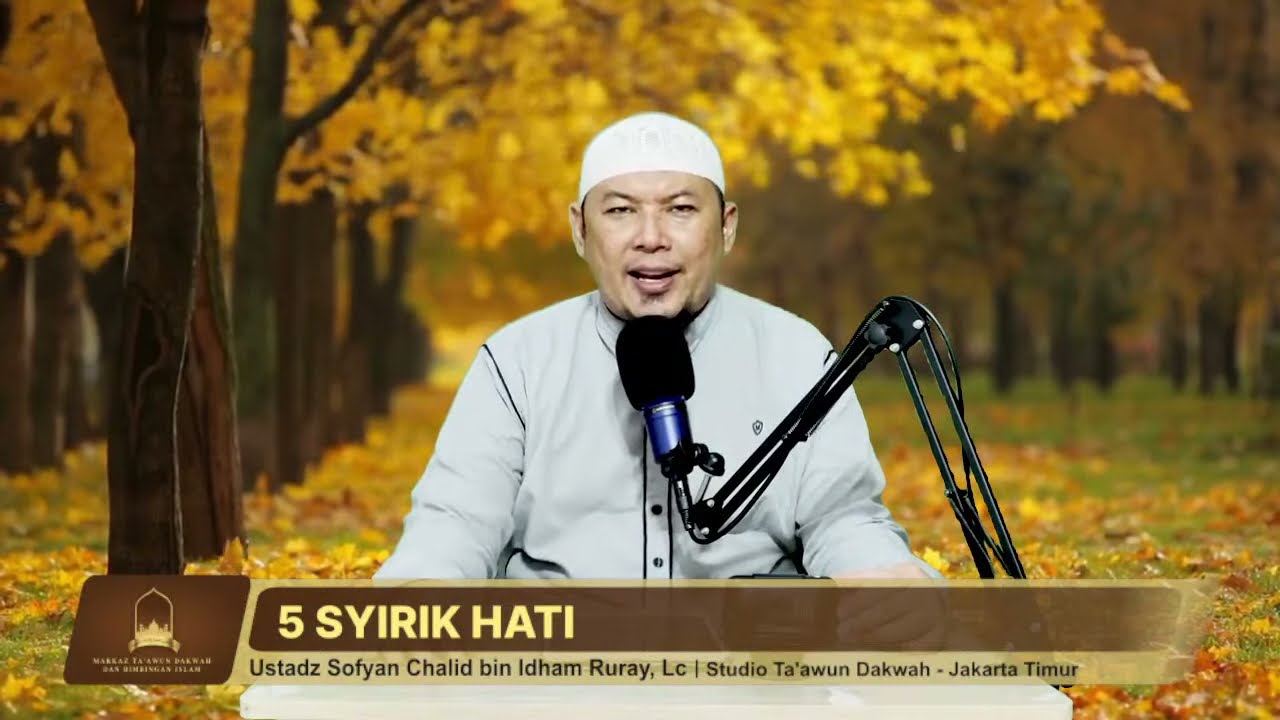 5 SYIRIK HATIPertemuan Kedelapan Ringkasan Buku Panduan Lengkap Membenahi Akidah… 5 SYIRIK HATIPertemuan Kedelapan Ringkasan Buku Panduan Lengkap Membenahi Akidah…