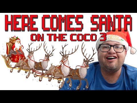 HERE COMES SANTA TO THE COCO 3