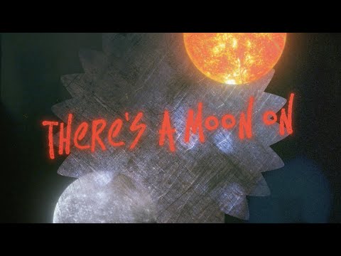 Video thumbnail for There’s a Moon On