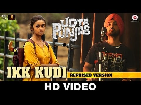 Ikk Kudi (Reprised Version) Udta Punjab | Diljit Dosanjh | Alia Bhatt | Amit Trivedi | Soulful Songs