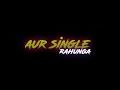 Mai Single Tha Hun Aur Rahunga Boys Funny Status Bad Boys Video Backbenchers Video Arohitm Badboys