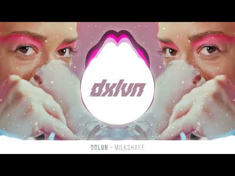 Dolun - Milkshake