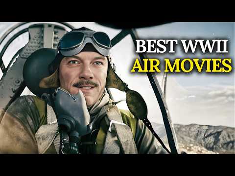 10 Greatest WWII Air Combat Movies Ever Made (Ranked)