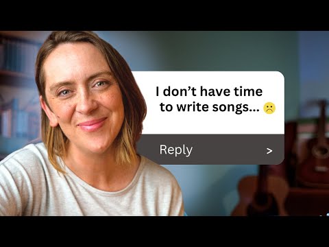 How To Always Make Time for Songwriting - 3 Simple Systems