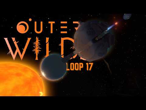 HOURGLASS TWINS | Outer Wilds | Loop 17