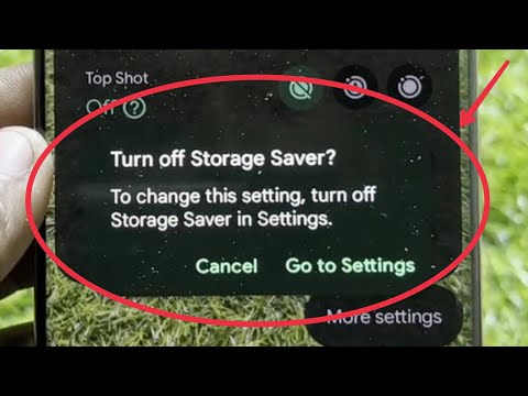 Turn off Storage Saver | To change this setting, in Camera Google Pixel Mobile