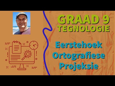Tegnologie Graad 9 Eerstehoek Ortografiese Projeksie