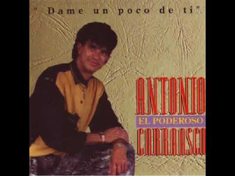 Antonio Carrasco - Desde Que Te Vi