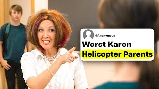 Teachers, What Is The Worst Helicopter Parent You've Ever Met?