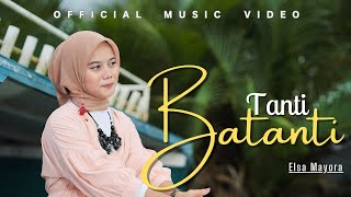 Download lagu Elsa Mayora - Tanti Batanti | Lagu Dendang Minang Terbaru 2025 mp3
