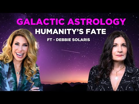 Debbie Solaris: Galactic Astrology, Galactic Akashic Records, and Humanity’s Fate!