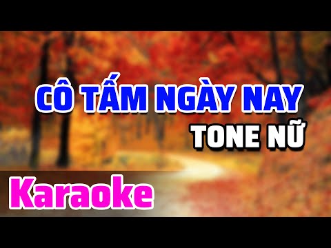 Karaoke Cô Tấm Ngày Nay Tone Nữ | Beat Gốc Dễ Hát