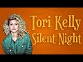Tori Kelly - Silent NIght karaoke