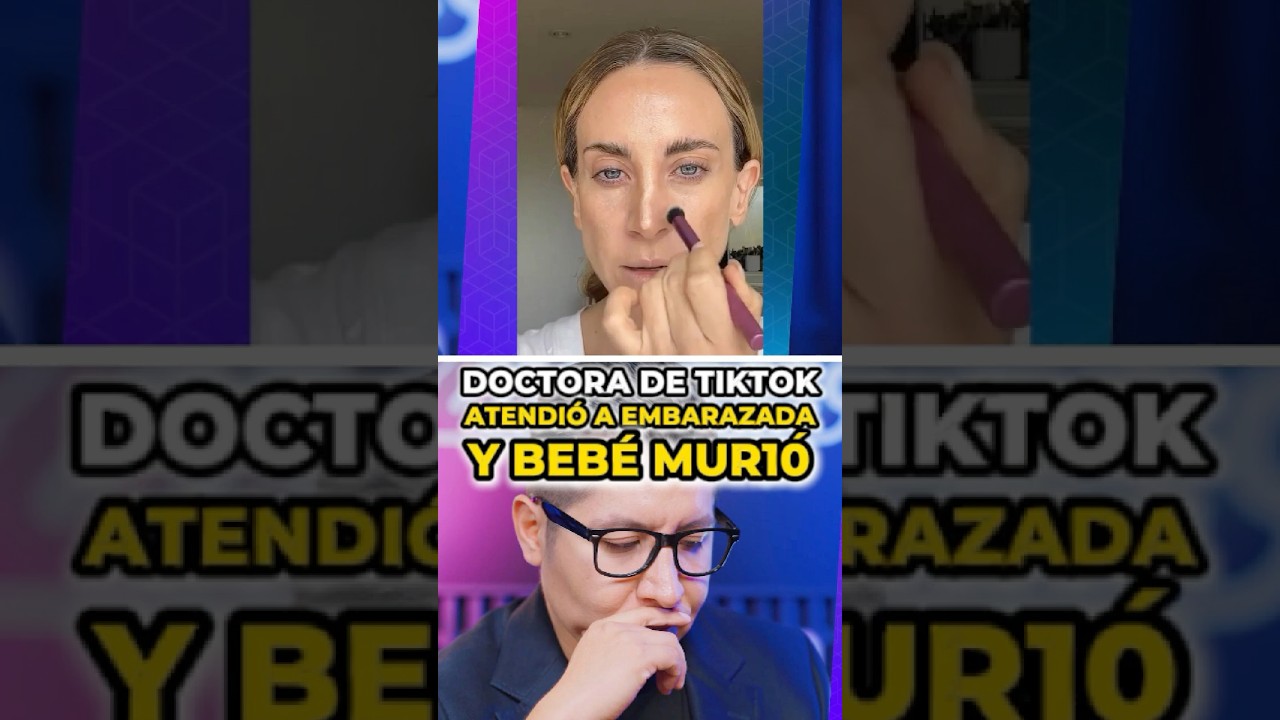👩‍⚕️ 😡 DOCTORA de TIKTOK 🤳 ATENDIÓ a EMBARAZADA 🤰 y BEBÉ MUR10 🪦🕊️