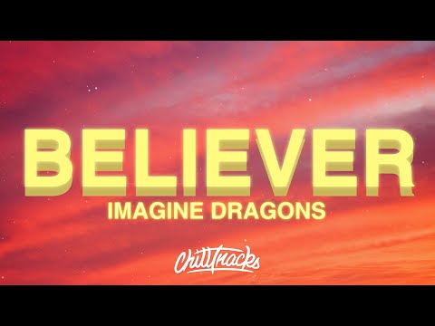Imagine Dragons Believer Song (Lyrics)