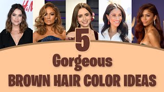 Gorgeous Brown Hair Color Ideas to Inspire Your Next Brunette Look