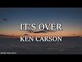 Ken Carson It S Over Lyrics
