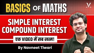 Basics of Maths | Compound Interest & Simple Interest | Viral Maths By Navneet Sir