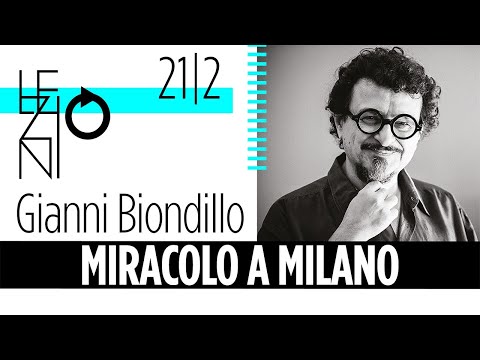 Gianni Biondillo | Miracolo a Milano. Settant'anni di periferie