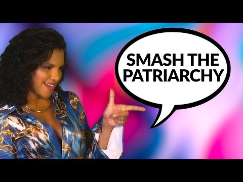 Smash the patriarchy