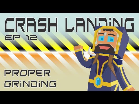 Proper Grinding - Episode 12 - Crash Landing