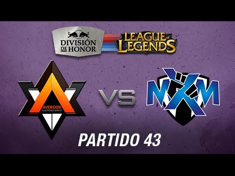 Aversion vs MaximuM- División de Honor de League of Legends - partido 43