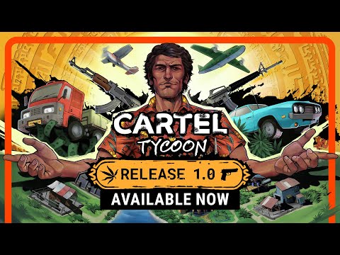 Cartel Tycoon 1.0 Release - Official Gameplay Trailer thumbnail