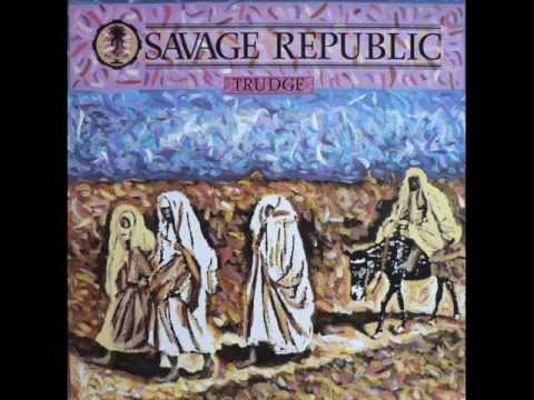 Savage Republic - Trek