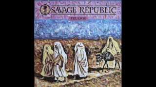 Savage Republic - Trek