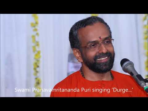 Swami Pranavamritananda Puri singing 'Durge...'