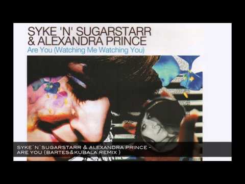 Syke`n`Sugarstarr & Alexandra Prince - Are You (Bartes&Kubala remix )PREVIEW