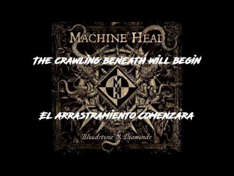 Machine Head - Sail into the black - #5 (Lyrics-Sub español)