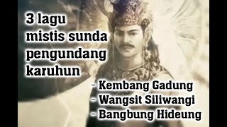 Download lagu Lagu Mistis Sunda Pengundang Karuhun - Sunda Buhun mp3