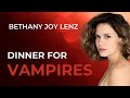 Dinner For Vampires Part 1 W Bethany Joy Lenz