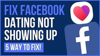 FACEBOOK DATING NOT SHOWING UP 2023 | How To Fix Facebook Dating Is Unavailable