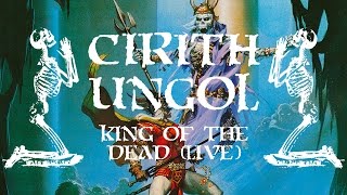 Cirith Ungol &quot;King of the Dead (Live)&quot; (OFFICIAL)