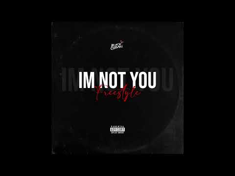 BLACK COBAIN "IM NOT YOU" FREESTYLE