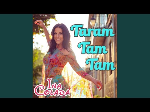 Taram Tam Tam - Ina Colada