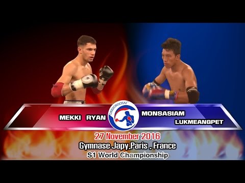 S1 World Championship Monsasiam VS  MEKKI RYAN 27th November 2016