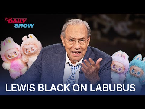 劉易斯-布萊克問："拉布布到底是什麼？| 每日秀 (Lewis Black Asks, “What the F**k Is a Labubu?” | The Daily Show)