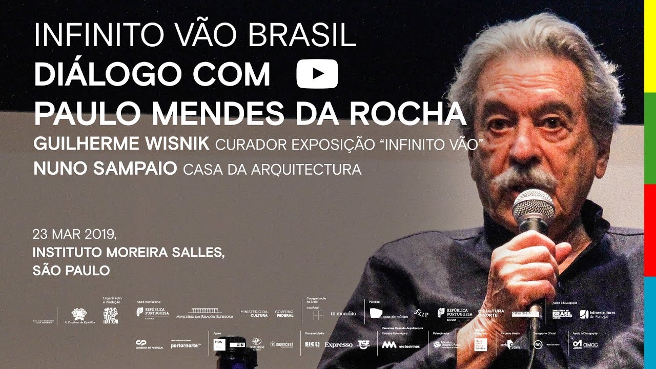 Infinito Vão Brasil: Conversa com Paulo Mendes da Rocha