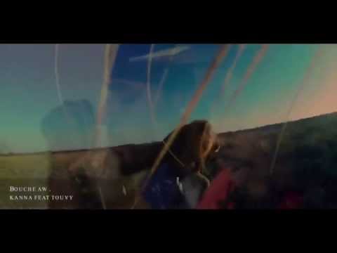 kanna Feat Touvy Layann Sounds { Bouche aw } Fev 2k15 { Clip Officiel } Dpv lion pwod TV