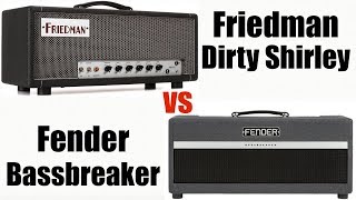 Video thumbnail for Friedman Dirty Shirley 40w vs Fender Bassbreaker 45w by thejay (Big Battle Bear)